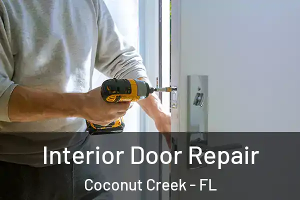  Interior Door Repair Coconut Creek - FL