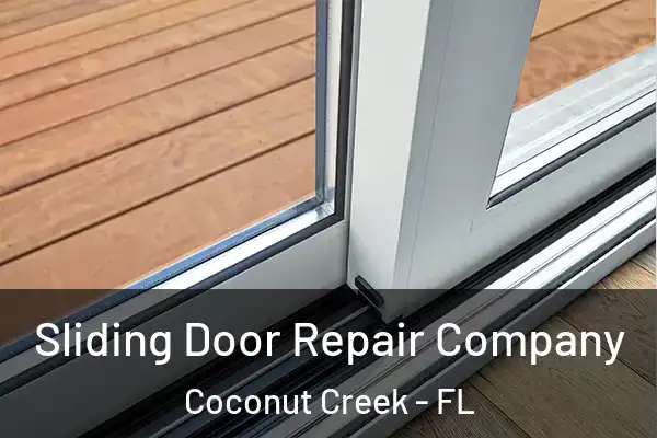  Sliding Door Repair Company Coconut Creek - FL