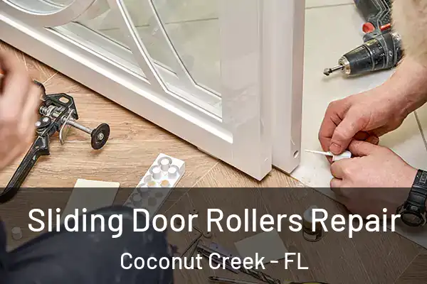  Sliding Door Rollers Repair Coconut Creek - FL