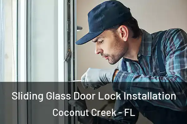  Sliding Glass Door Lock Installation Coconut Creek - FL